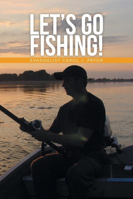 Lets Go Fishing!