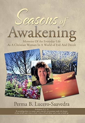 Seasons of Awakening Memoirs of an Everyday Life As a Christian Woman in a World of Evil and Deceit