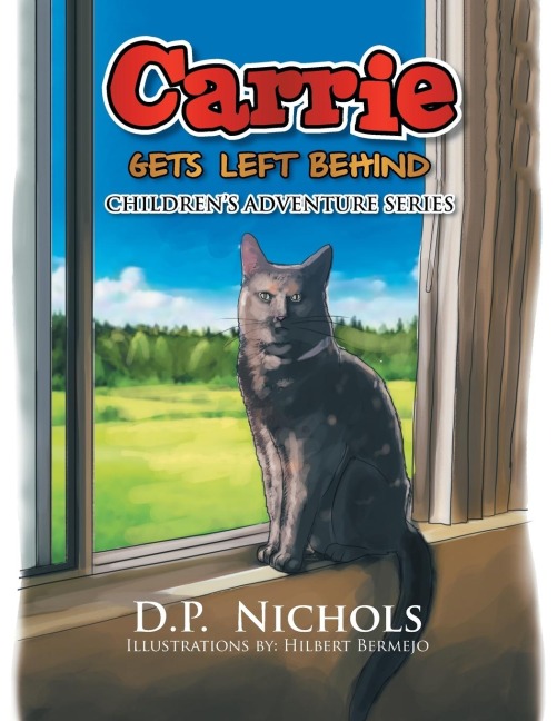 Carrie Gets Left Behind: Childrens Adventure Series