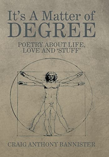 It's a Matter of Degree Poetry about Life, Love And 'Stuff'