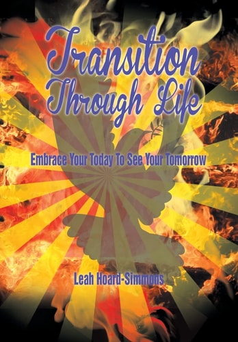 Transition Through Life Embrace Your Todayto See Your Tomorrow