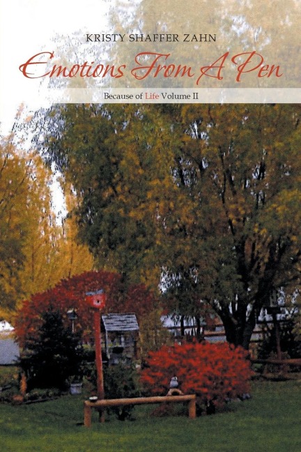 Emotions from a Pen: Because of Life Volume II