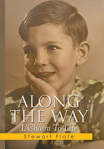 Along the Way L'Chaim To Life