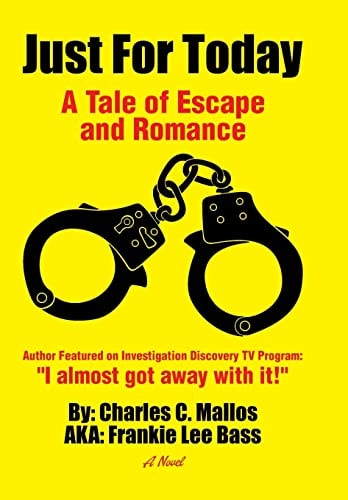 Just For Today A Tale of Escape and Romance