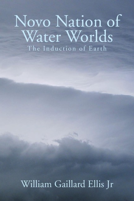 Novo Nation of Water Worlds: The Induction of Earth