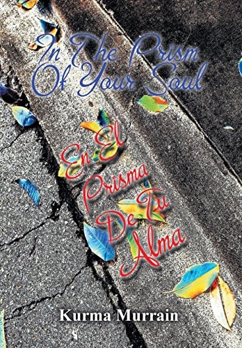 In the Prism of Your Soul En El Prisma de Tu Alma