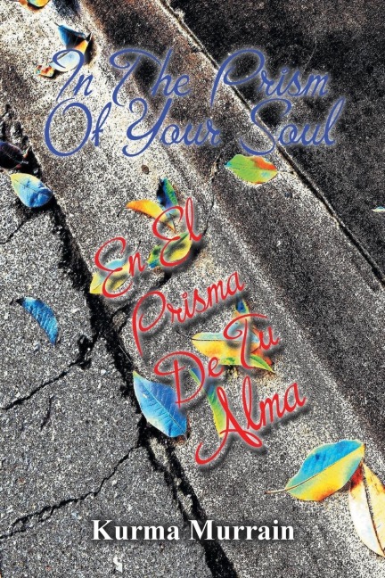 In the Prism of Your Soul: En El Prisma de Tu Alma