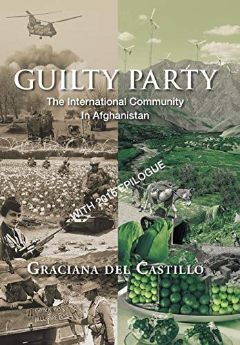 Guilty Party The International Community in Afghanistan