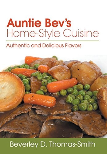 Auntie Bev's Home-Style Cuisine Authentic and Delicious Flavors