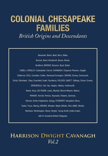 Colonial Chesapeake Families British Origins and Descendants Vol. 2