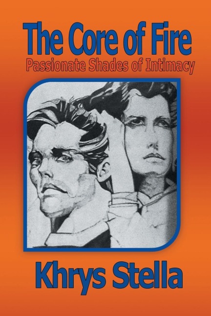 The Core of Fire: Poetic Shades of Intimacy