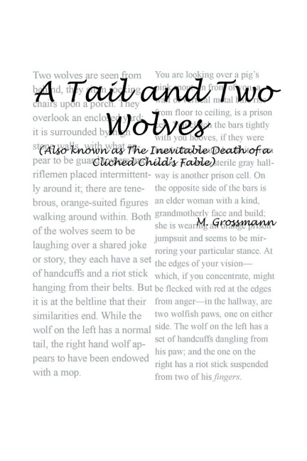 A Tail and Two Wolves: Also Known as the Inevitable Death of a Cliched Childs Fable