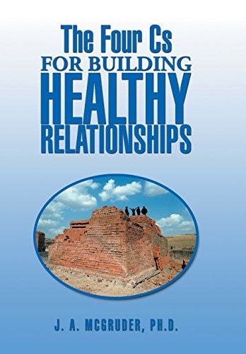 The Four Cs for Building Healthy Relationships