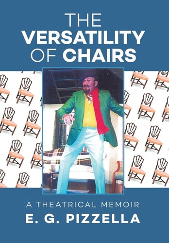 The Versatility of Chairs A Theatrical Memoir