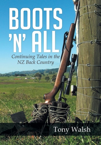 Boots 'n' All Continuing Tales in the Nz Back Country
