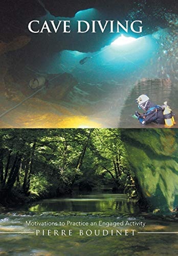 Cave Diving Motivations to Practice an Engaged Activity