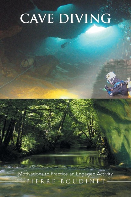Cave Diving: Motivations to Practice an Engaged Activity