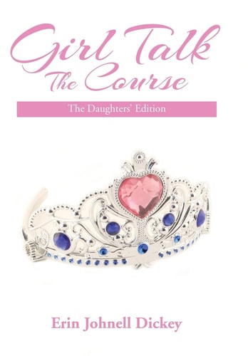 Girl Talk The Course: The Daughters' Edition