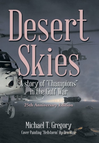 Desert Skies A Story of Champions in the Gulf War
