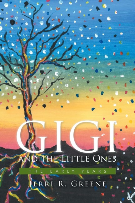 Gigi and the Little Ones: The Early Years