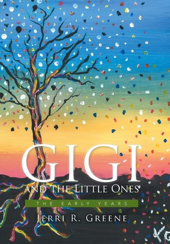 Gigi and the Little Ones The Early Years