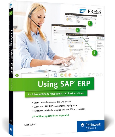 Using SAP Erp: An Introduction for Beginners and Business Users