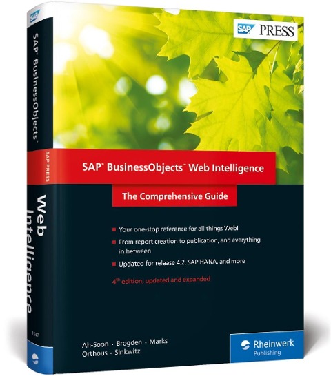 SAP Businessobjects Web Intelligence: The Comprehensive Guide