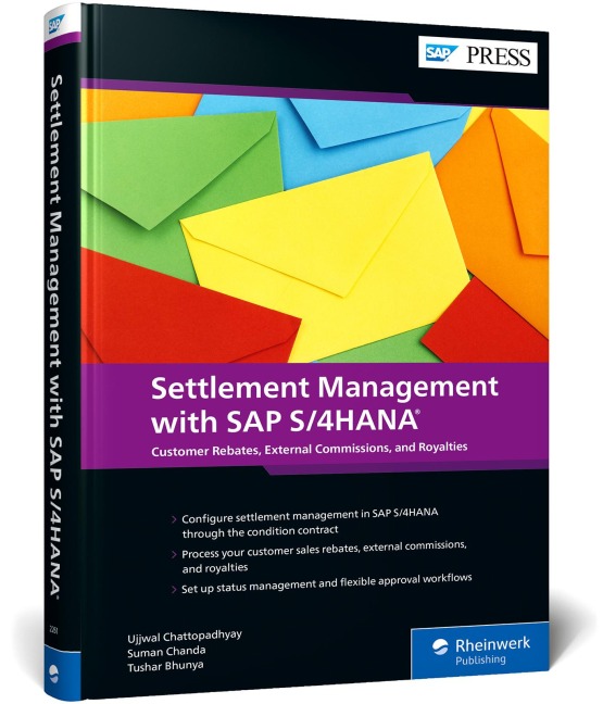 Settlement Management with SAP S/4HANA: Customer Rebates, External Commissions, and Royalties with the Condition Contract