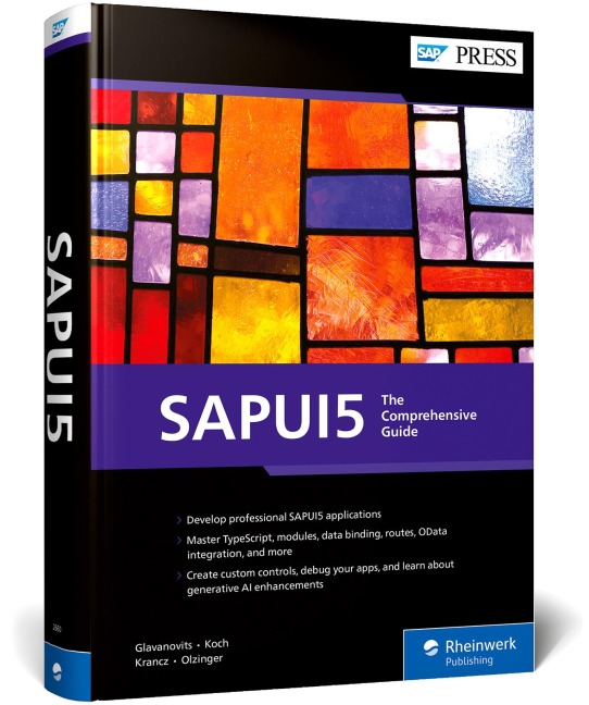 SAPUI5: The Comprehensive Guide