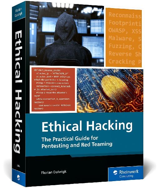 Ethical Hacking: The Practical Guide for Pentesting and Red Teaming