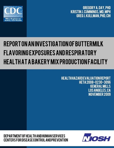 Report on an Investigation of Buttermilk Flavoring Exposures and Respiratory Health at a Bakery Mix Production Facility Health Hazard Evaluation ReportHETA 2008-0230-3096