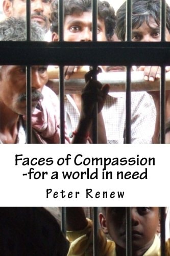 Faces of Compassion -For a World in Need