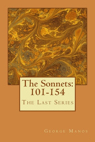 The Sonnets, 101-154 The Last Series