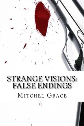 Strange Visions False Endings