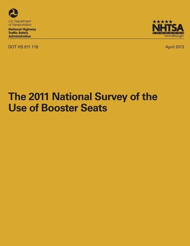 The 2011 National Surveyof the Use of Booster Seats