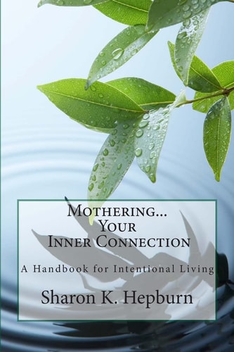 Mothering... Your Inner Connection