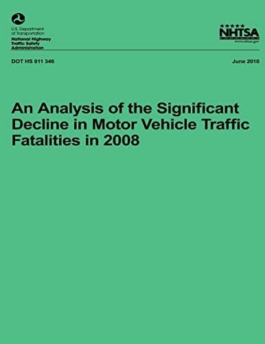 An Analysis of the Significant Decline in Motor Vehicle Traffic Crashes In 2008