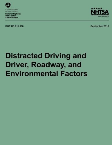 Distracted Driving and Driver, Roadway, and Environmental Factors