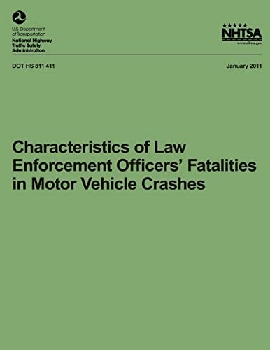 Characteristics of Law Enforcement Officers' Fatalities in Motor Vehicle Crashes