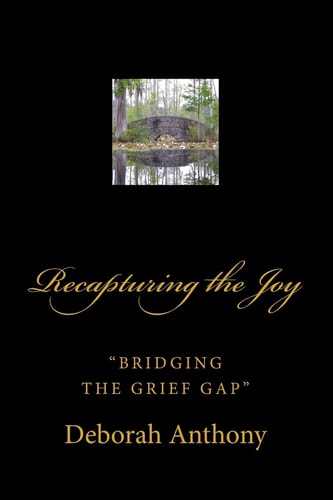 Recapturing the Joy "Bridging the Grief Gap"
