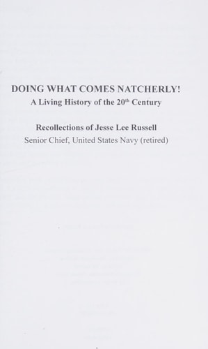 Doing What Comes Natcherly! A Living History of the 20th Century