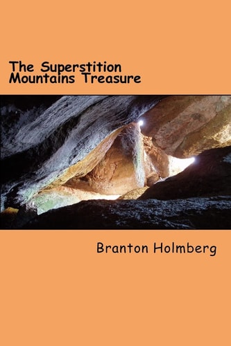 #2 The Superstition Mountains Treasure Sam 'n Me(TM) Adventure Books