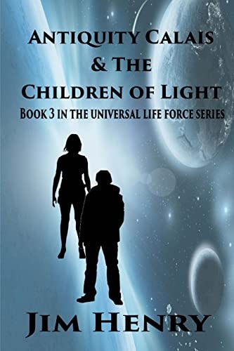 Antiquity Calais and the Children of Light