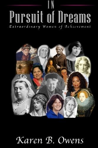 In Pursuit of Dreams Extraordinary Women of Achievement