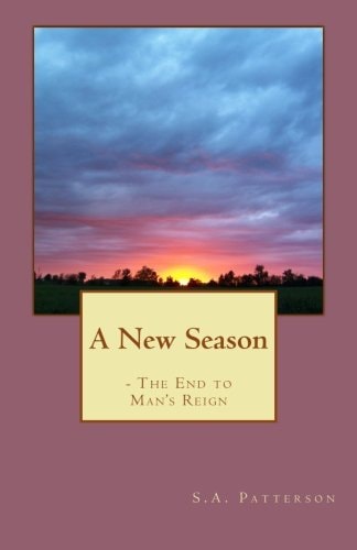 A New Season - The End to Man's Reign