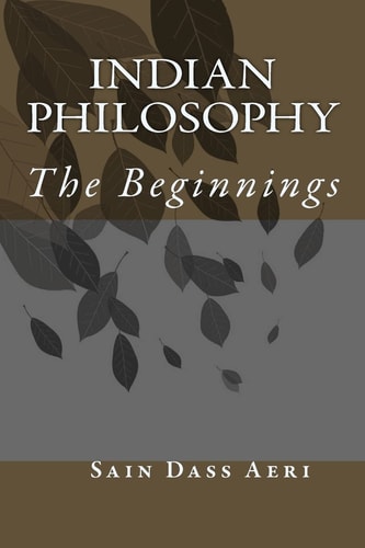 Indian Philosophy The Beginnings