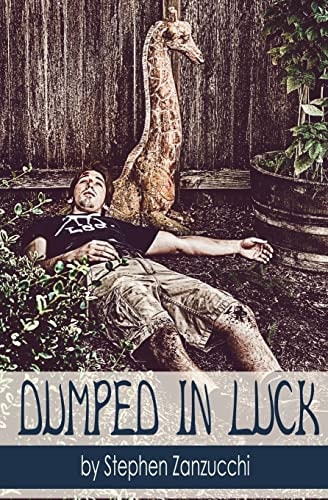 Dumped in Luck