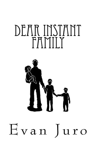 Dear Instant Family 400 Women Responded to My Personal Ad Seeking a Mother for My Kids. Now What?