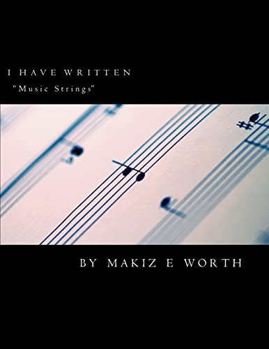 I Have Written " Music Strings"