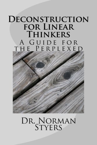 Deconstruction for Linear Thinkers A Guide for the Perplexed